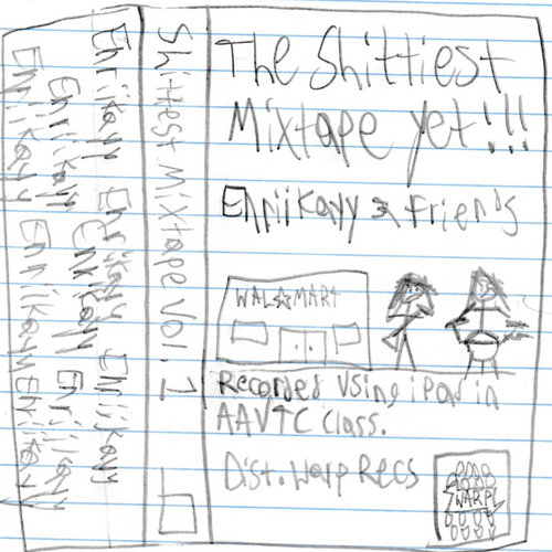 The Shittiest Mixtape Yet